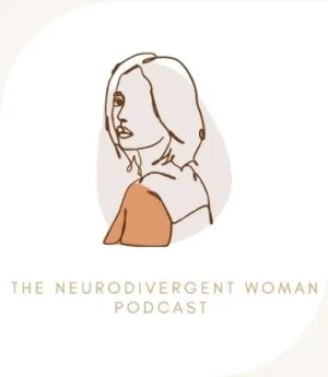 The Neurodivergent Women's Podcast